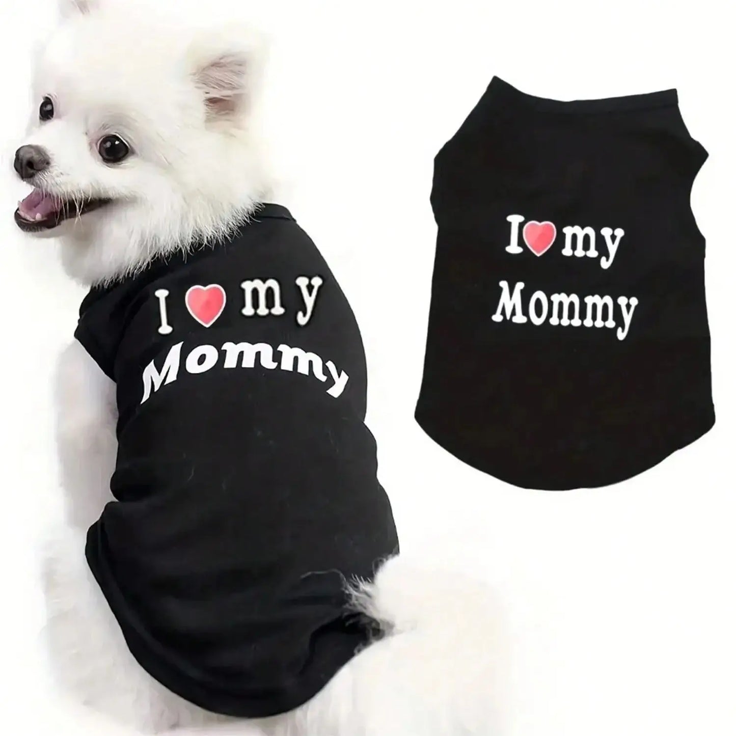 I Love My Daddy Mommy Dog Vest T Shirt PremiumQuality